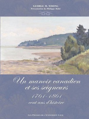 cover image of Le manoir canadien et ses seigneurs (1761-1861)
